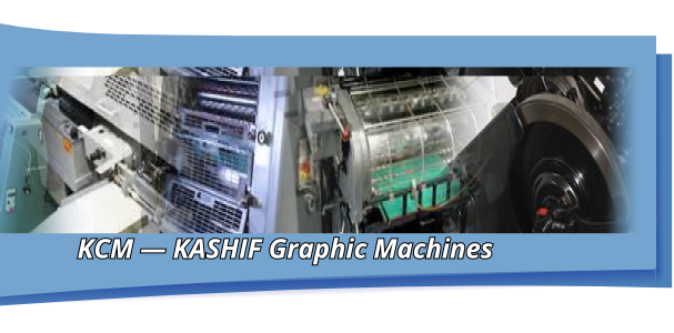 KCM || Kashif Chotani  Graphische Maschinen